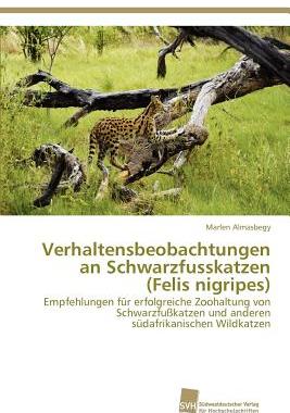 【预售】Verhaltensbeobachtungen an Schwarzfusskatzen (Felis