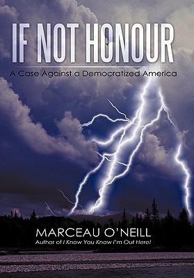 【预售】If Not Honour: A Case Against a Democratized