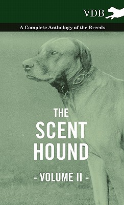 【预售】The Scent Hound Vol. II.- A Complete Anthology of