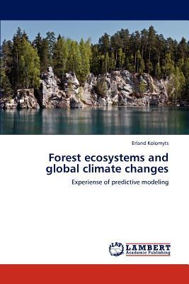 【预售】Forest Ecosystems and Global Climate Changes