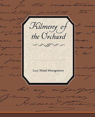 【预售】Kilmeny of the Orchard