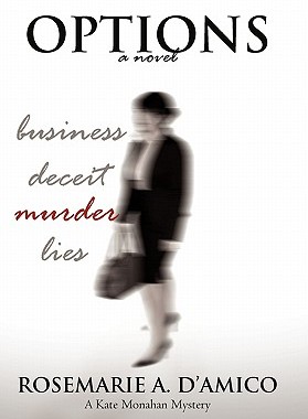 【预售】Options: The First Novel in the Kate Monahan Series