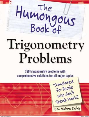 【预售】The Humongous Book of Trigonometry Problems