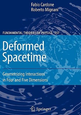 【预售】Deformed Spacetime: Geometrizing Interactions in