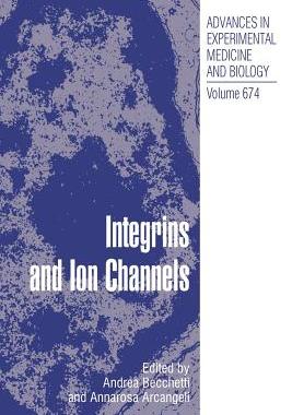 【预售】Integrins and Ion Channels: Molecular Complexes and