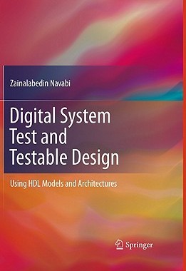 【预售】Digital System Test and Testable Design: Using Hdl