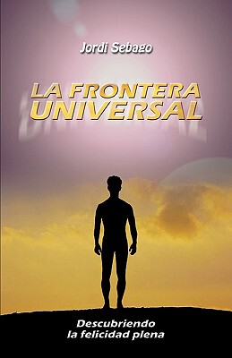 【预售】La Frontera Universal: Descubriendo La Felicidad