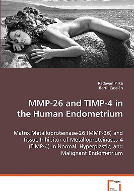 【预售】Mmp-26 and Timp-4 in the Human Endometrium