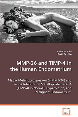 【预售】Mmp-26 and Timp-4 in the Human Endometrium