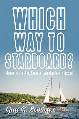【预售】Which Way to Starboard?: Memoir of a Lifelong Sailor