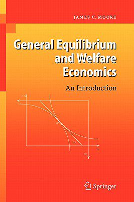 【预售】General Equilibrium and Welfare Economics: An