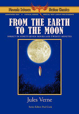 【预售】From the Earth to the Moon - Phoenix Science Fiction