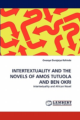 【预售】Intertextuality and the Novels of Amos Tutuola and