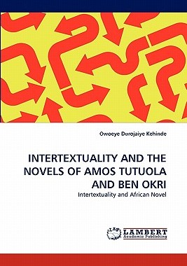 【预售】Intertextuality and the Novels of Amos Tutuola and