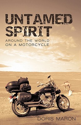 【预售】Untamed Spirit: Around the World on a Motorcycle