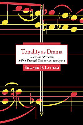 【预售】Tonality as Drama: Closure and Interruption in Four
