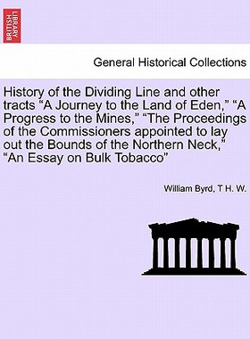 【预售】History of the Dividing Line and Other Tracts 