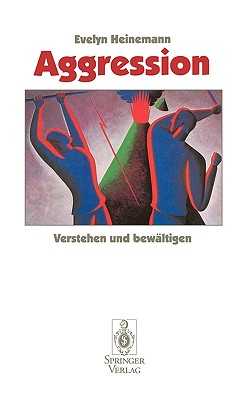 【预售】Aggression: Verstehen Und Bewaltigen