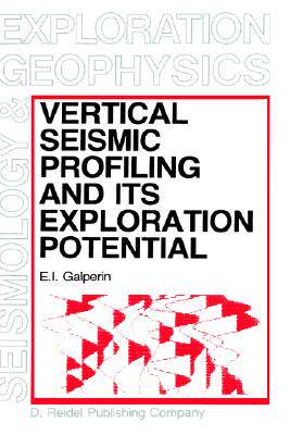 【预售】Vertical Seismic Profiling and Its Exploration
