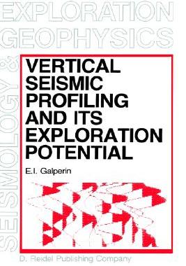 【预售】Vertical Seismic Profiling and Its Exploration