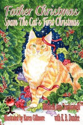 【预售】Father Christmas: Spam the Cat's First Christmas