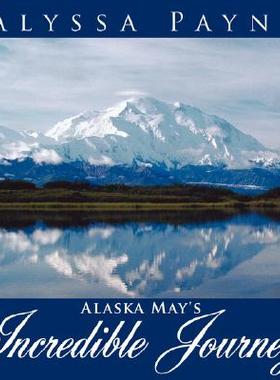 【预售】Alaska May's Incredible Journey