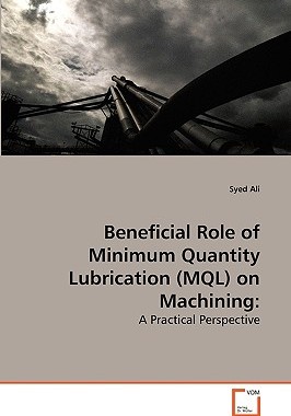 【预售】Beneficial Role of Minimum Quantity Lubrication