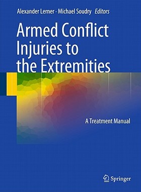 【预售】Armed Conflict Injuries to the Extremities: A