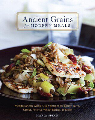 【预售】Ancient Grains for Modern Meals: Mediterranean Whole