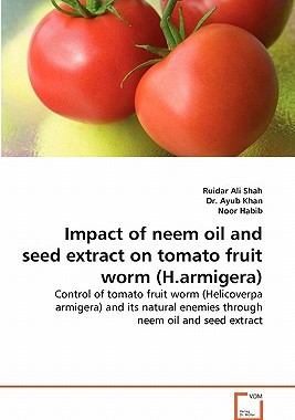 【预售】Impact of Neem Oil and Seed Extract on Tomato Fruit