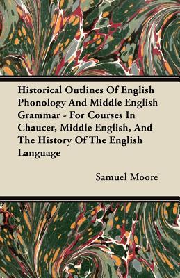 【预售】Historical Outlines of English Phonology and Middle