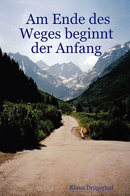 【预售】Am Ende Des Weges Beginnt Der Anfang