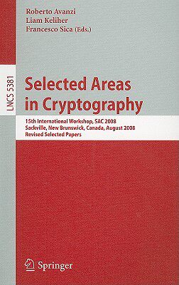【预售】Selected Areas in Cryptography: 15th Annual