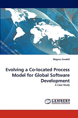 【预售】Evolving a Co-Located Process Model for Global