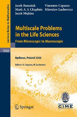 【预售】Multiscale Problems in the Life Sciences: From
