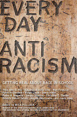 【预售】Everyday Antiracism: Getting Real about Race in