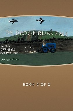 【预售】The Brook Runs Free: Book Two - The War Changes
