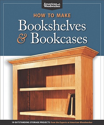 【预售】How to Make Bookshelves & Bookcases: 19 Outstanding