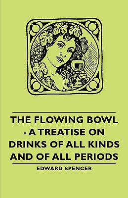 【预售】The Flowing Bowl- A Treatise on Drinks of All Kinds