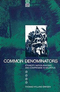 【预售】Common Denominators: Ethnicity, Nation-Building and