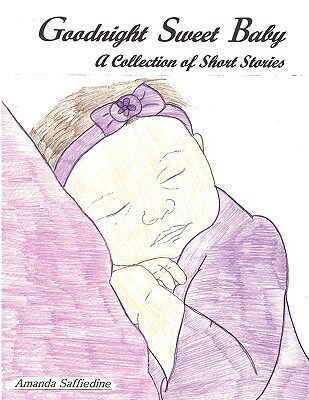 【预售】Goodnight Sweet Baby: A Collection of Short Stories