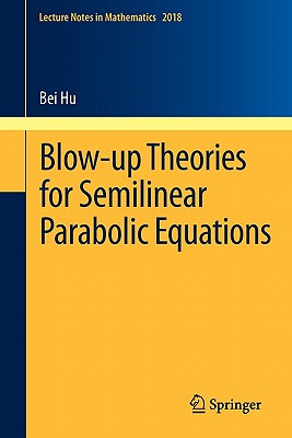 【预售】Blow-Up Theories for Semilinear Parabolic Equations