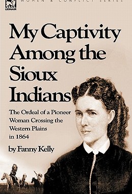 【预售】My Captivity Among the Sioux Indians: The Ordeal of