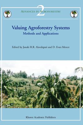 【预售】Valuing Agroforestry Systems: Methods and