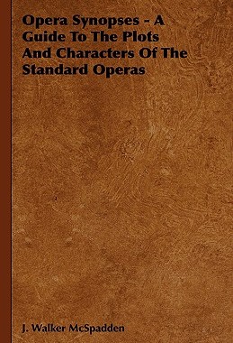 【预售】Opera Synopses - A Guide to the Plots and Characters