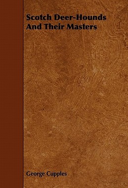 【预售】Scotch Deer-Hounds and Their Masters