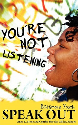 【预售】You're Not Listening: Baltimore Youth Speak Out