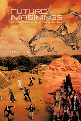 【预售】Future Imaginings: We May Someday Live in