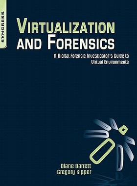 【预售】Virtualization and Forensics: A Digital Forensic