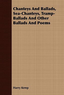 【预售】Chanteys and Ballads, Sea-Chanteys, Tramp-Ballads